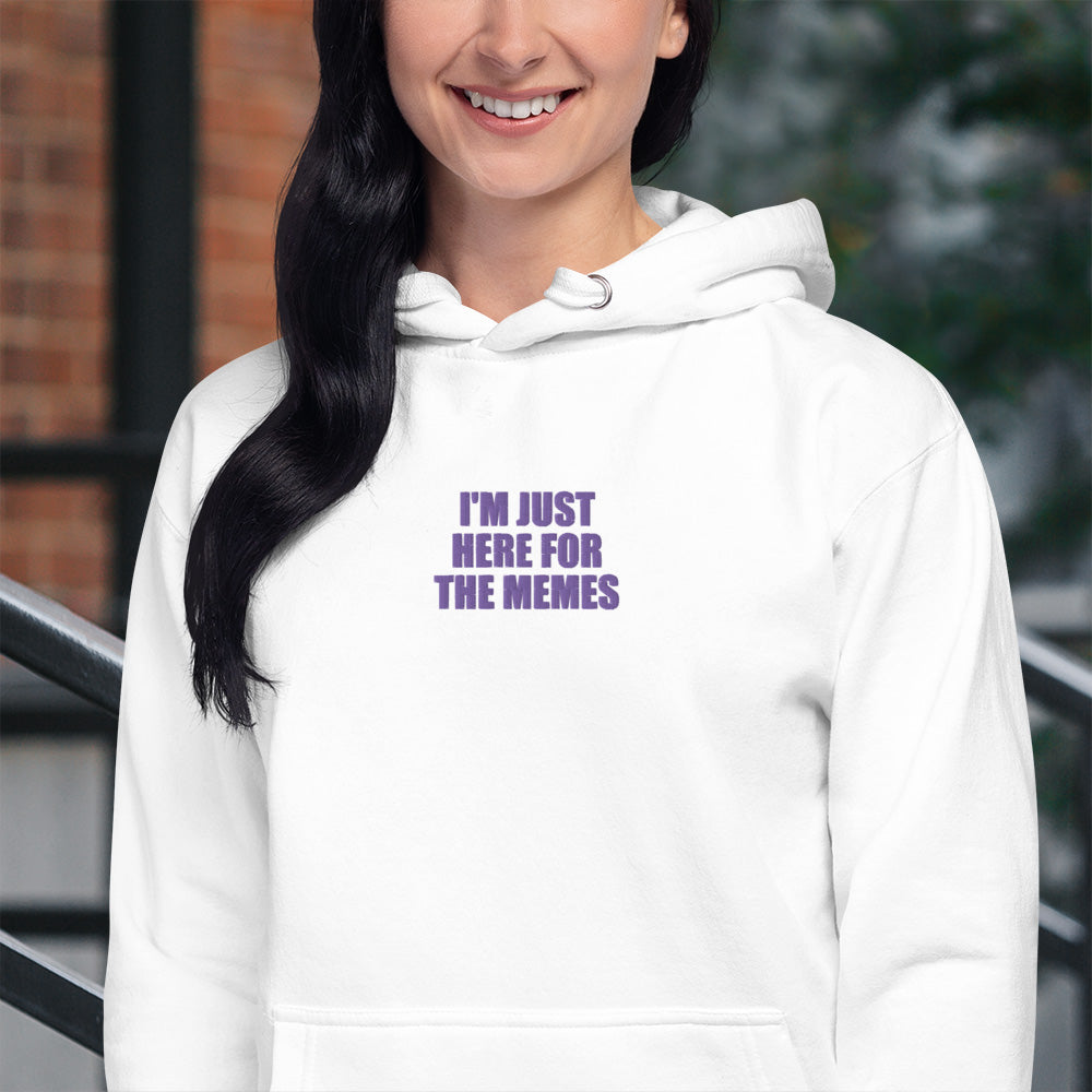 Embroidered I’m Just Here For The Memes Unisex Hoodie