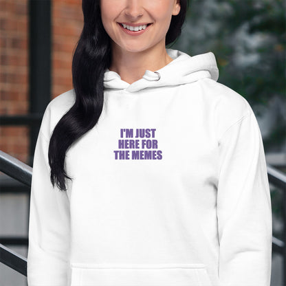 Embroidered I’m Just Here For The Memes Unisex Hoodie